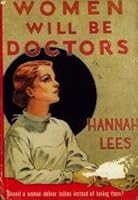 Women Will Be Doctors B000CC9EGW Book Cover