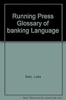 Running Press Glossary Of Banking Language 0914294679 Book Cover
