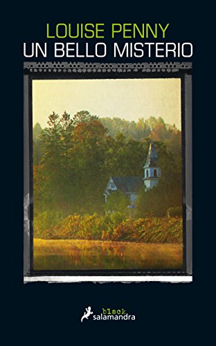 Un bello misterio (Inspector Armand Gamache 8): Inspector Gamache 8 (Spanish Edition) - Penny, Louise