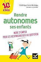 Rendre autonomes ses enfants 2401035087 Book Cover