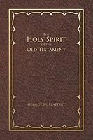 The Holy Spirit in the Old Testament 0985178868 Book Cover