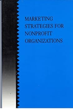 Paperback Marketing Strategies for Nonprofit Organizations Book