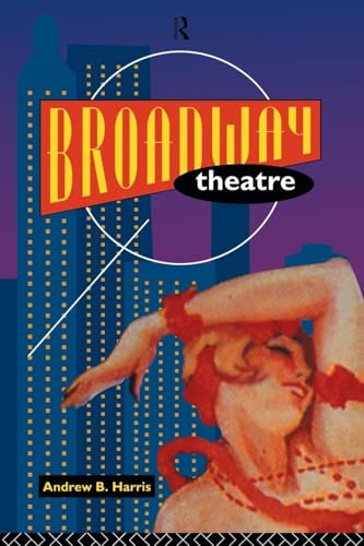 Broadway Theatre (Theatre Production Studies)