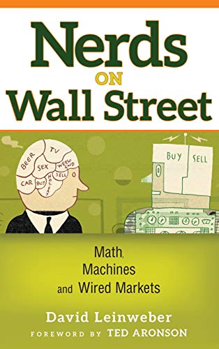 Nerds on Wall Street: Math, Machines and Wired Markets Nerds on Wall Street: Math, Machines and Wired Markets