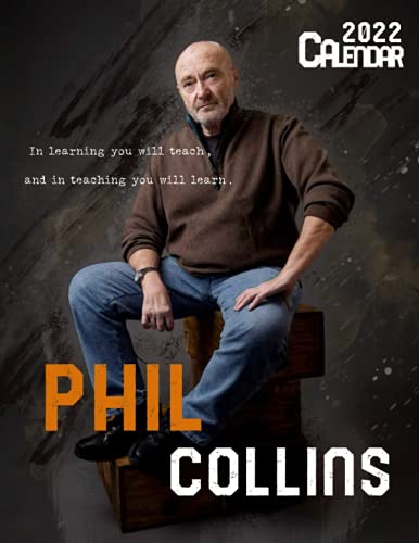 Phil Collins Calendar 2022: Phil Collins 2022 OFFICIAL Planner with Monthly Tabs and Notes Section. Phil Collins Monthly Square Calendar with 18 Exclusive Photos