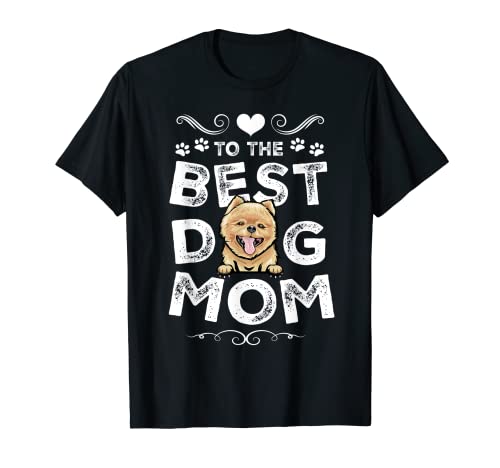 Pomeranian Best Dog Mom Dogs Lovers Funny Mothers Day Camiseta