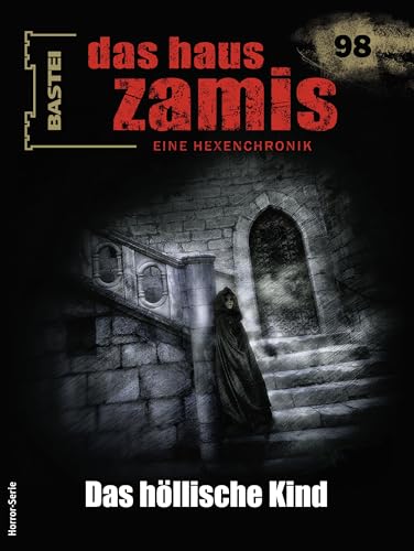 Cover of Das Haus Zamis, #98: Das höllische Kind