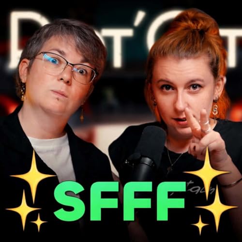 M&eacute;lanie, des nuits blanches et de la SFFF (Papot&rsquo;Cast S01E09)