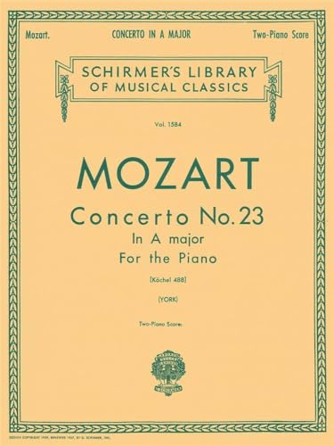 Mozart: Concerto No 23 in A Major K 488 - Schirmer Library of Classics Volume 1584 | Piano Duet Two Pianos Four Hands Advanced Level for Students ... (Schirmer's Library of Musical Classics)
