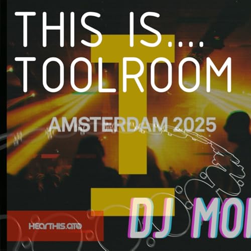 This Is... Toolroom Amsterdam 2025 full DJ mix