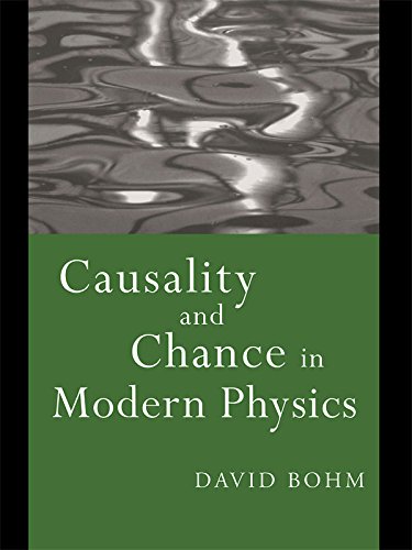 Causality and Chance in Modern Physics      2nd Edition, Kindle Edition