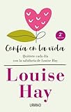 Tapa de calidad Confía en la vida: Quiérete cada día con las afirmaciones personales de Louise Hay (Crecimiento personal)