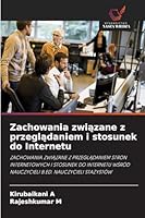 Zachowania zwiazane z przegladaniem i stosunek do Internetu (Polish Edition) 6202329815 Book Cover