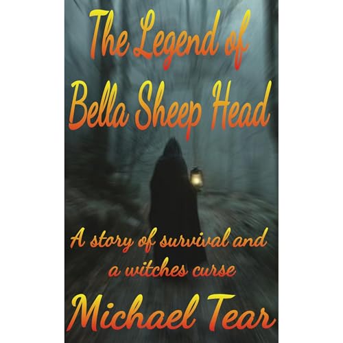 The Legend of Bella Sheep Head (Woodland Witch) Audiolibro Por Michael Tear arte de portada