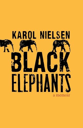 Black Elephants: A Memoir