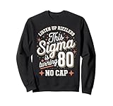 Fun Birthday Sigma is Turning 80 Apparel