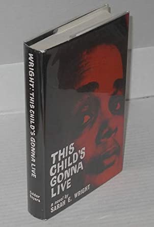 This Child's Gonna Live This Child's Gonna Live book cover