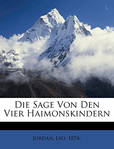 Die Sage Von Den Vier Haimonskindern (English and German Edition)