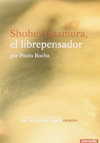 Shohei Imamura, El Librepensador [DVD]