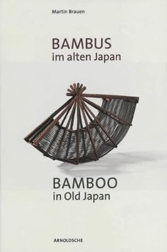 Bambus Im Alten Japan/Bamboo in Old Japan