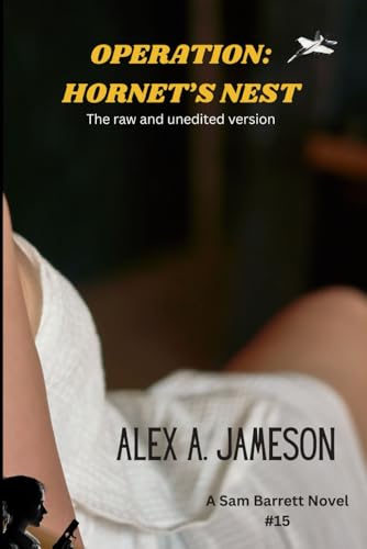 OPERATION: HORNET'S NEST: A Sam Barrett Novel (The Sam Barrett Ops)