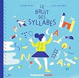  Le bruit des syllabes: Avec code MP3