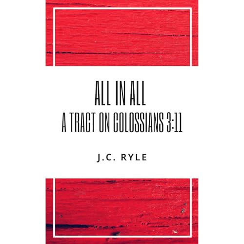 Enjoy All in All from J. C. Ryle episode artwork