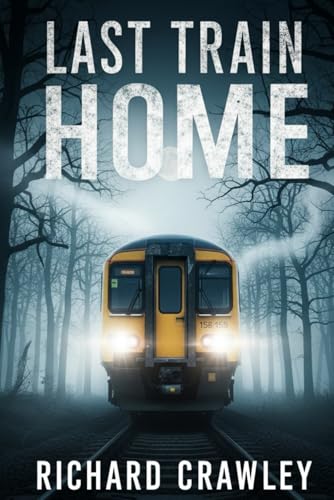 Last Train Home: A Murder Mystery