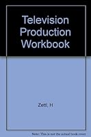 Television Production Workbook 0534563783 Book Cover