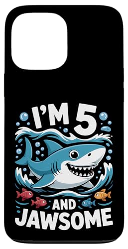 I'm 5 and Jawsome Shark 5΂̒a qp X}zP[X iPhone 13 Pro Max p