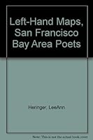 Left-Hand Maps: San Francisco Bay Area Poets 1888431180 Book Cover