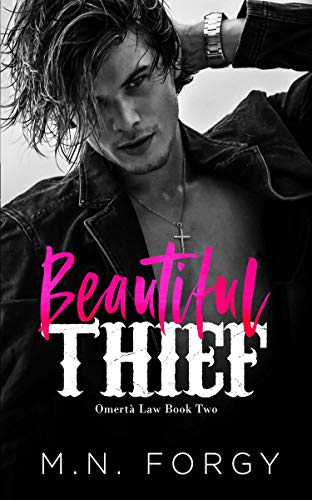 Beautiful Thief (Omertà Law #2) by [M.N. Forgy]