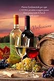 Planner di Vinificazione, Winemaking Planner, Vino, Uva, Cantina (Italian Edition)