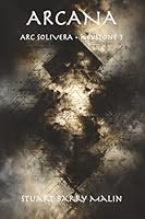 ARCANA: Keystone Three of ARC SOLIVERA 1951645626 Book Cover