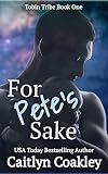 tribe book amazon  For Pete\'s Sake (Tobin Tribe Book 1) (English Edition)