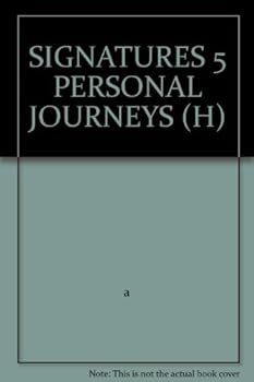 Paperback SIGNATURES 5 PERSONAL JOURNEYS (H) Book