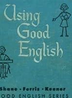 Using good English B0007EQZFS Book Cover