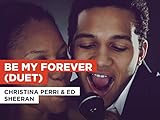 christina perri a thousand years lyrics youtube  Be My Forever (Duet) im Stil von Christina Perri & Ed Sheeran