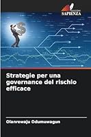 Strategie per una governance del rischio efficace (Italian Edition) 6208700353 Book Cover