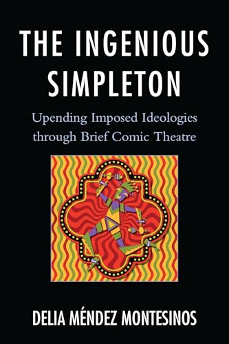 Théâtre comique bref : livre The Ingenious Simpleton sur les idéologies - 2