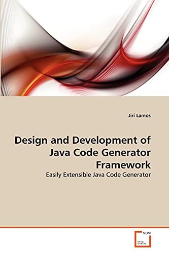 Buy Design and Development of Java Code Generator Framework: Easily ...
