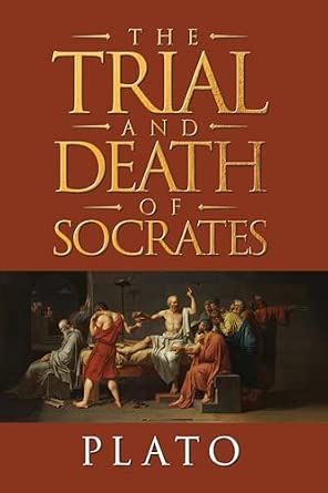 The Trial and Death of Socrates: Four Dialogues : Plato: Amazon.ae: Books