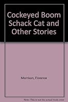 Cockeyed Boom Schack Cat and Other Stories 0878810099 Book Cover