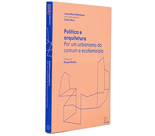 Política e arquitetura: Por um urbanismo do comum e ecofeminista