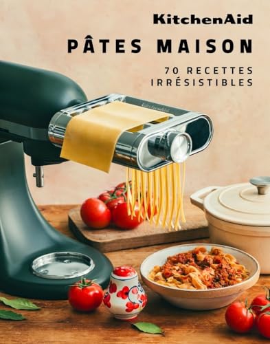 KitchenAid Pâtes maison - 70 recettes irrésistibles