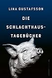 Cover zum Buch Die Schlachthaus-Tagebücher