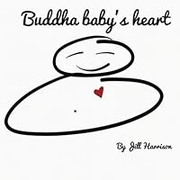 Buddha Baby's Heart 0996866027 Book Cover