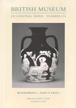 Paperback Reversibility - Does it Exist? (British Museum Occasional Papers) Book