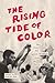 The Rising Tide of Color: Race, State Violence, and Radical Movements across the Pacific (Emil and Kathleen Sick Book Series in Western History and Biography)
