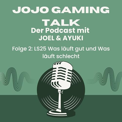 Folge 2: LS25 Was l&auml;uft gut? Und was l&auml;uft schlecht? Unsere W&uuml;nsche f&uuml;r einen neuen LS.